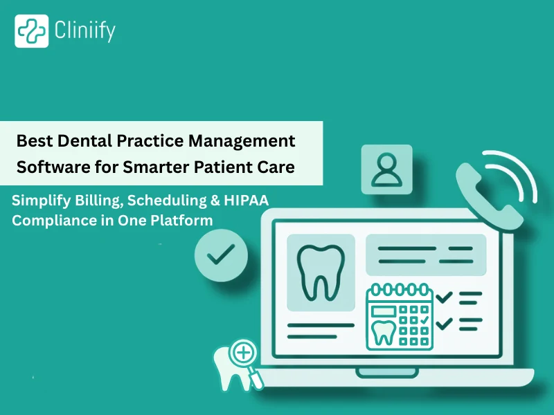 All-in-One Dental Practice Management Software for Smarter Patient Care